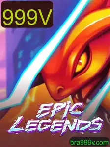 EpicLegends: A Nova Era dos Jogos e o Impacto de 999V